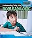 Understanding Coding Using Boolean Logic (Spotlight on Kids Can Code)