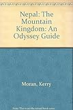 Front cover for the book Nepal: The Mountain Kingdom: An Odyssey Guide by Kerry Moran