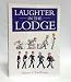 Laughter in the Lodge by