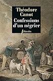Confessions d'un négrier: Les Aventures du capitaine Poudre-à-canon, trafiquant en or et en esclav by 
