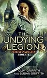 The Undying Legion: Crown & Key by Clay Griffith, Susan Griffith
