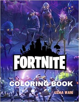 Fortnite Coloring Book For Kids 30 High Quality Fortnite Coloring Pages For Kids And Adults 30 Amazing Drawing All Characters Weapons And Other Original Designs Fortnite Books For Boys Amazon Co Uk