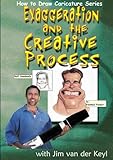 Exaggeration and the Creative Process