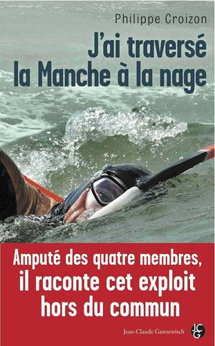 J Ai Traverse la Manche a la Nage by (Paperback)