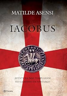 Livro Iacobus - Aventura dos Templarios no Caminho de Santiago