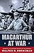 MacArthur at War: World War II in the Pacific