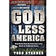 God Less America: Real Stories From the Front Lines of the Attack on Traditional Values