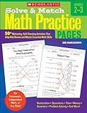 Solve & Match Math Practice Pages: 50+ Motivating, Self-Checking Activities That Help Kids Review and Master Essential Math Skills, Grades 2-3