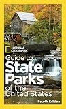National Geographic Guide to State Parks of the United States, 4th Edition (National Geographic Guid