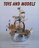 Toys and Models: A Sourcebook of Ideas by 
