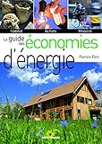 Le guide des Ã©conomies d'Ã©nergie (French Edition) by 