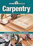 HomeSkills: Carpentry: An Introduction to Sawing, Drilling, Shaping & Joining Wood