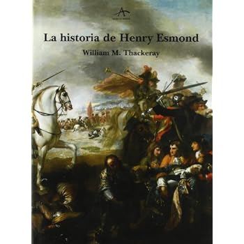 La historia de Henry Esmond (Clásica Maior) La historia de Henry Esmond (Clásica Maior)