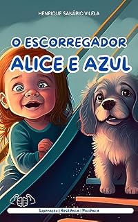 Livro Alice e Azul: O Escorregador