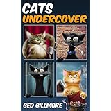 Cats Undercover (Tuck &amp; Ginger Book 2)