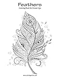 Feathers Coloring Book for Grown-Ups 1 (Volume 1) by Nick Snels
