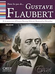 Dans les pas de Gustave Flaubert