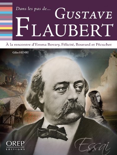 Dans les pas de Gustave Flaubert