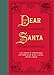 Dear Santa: Children's Christmas Letters and Wish Lists, 1870 - 1920
