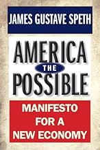 America the Possible: Manifesto for a New Economy (American Crisis S)