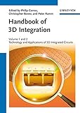 Handbook of 3D Integration: Volumes 1 and 2 - Technology and Applications of 3D Integrated Circuits