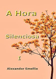 Livro A Hora Silenciosa I