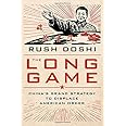 The Long Game: China's Grand Strategy to Displace American Order (Bridging the Gap)