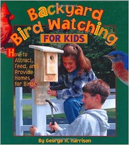Backyard Bird Watching For Kids How To Attract Feed And Provide