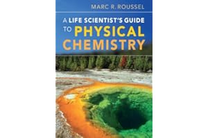 A Life Scientist's Guide to Physical Chemistry
