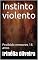 Livro Instinto violento: Proibido menores 18 anos
