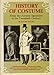 History of Costume : From the Ancient Egyptians to the Twentieth Century by 