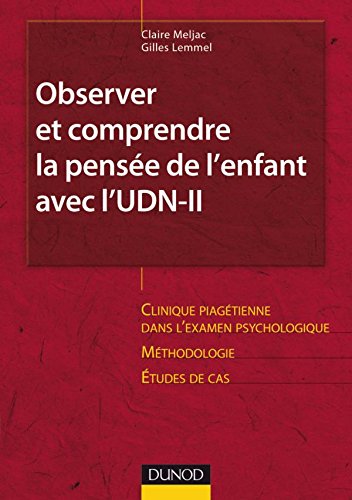 Observer et comprendre la pensée de l'enfant avec l'UDN-II