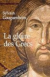 La gloire des Grecs (HISTOIRE) (French Edition) by