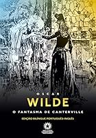 O Fantasma de Canterville (Edi&ccedil;&atilde;o Bil&iacute;ngue)