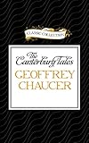 The Canterbury Tales (The Classic Collection)