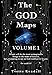 The GOD Maps: Volume One by