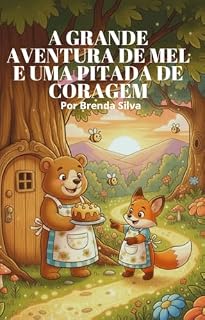 Livro A grande aventura de mel e uma pitada de coragem