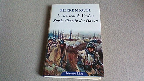 LES ENFANTS DE LA PATRIE - LE SERMENT DE VERDUN TOME 3 ET SUR LE CHEMIN DES DAMES TOME 4