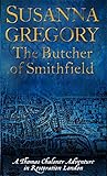 Front cover for the book The Butcher of Smithfield by Susanna Gregory
