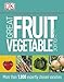 Great Fruit & Vegetable Guide by DK Publishing