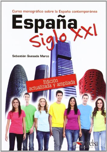 Espana siglo XXI. Ed. 2012 (Spanish Edition) by Sebastian Quesada Marco