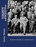 Image de Nuremberg contra la jerarquía nazi: Juicio contra el estado nazi (Spanish Edition)