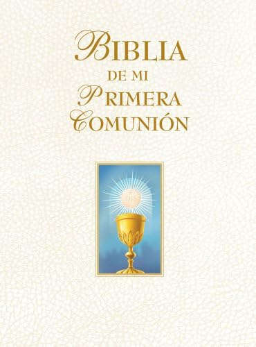 Biblia De Mi Primera Comunion (Marfil) (Spanish Edition)
