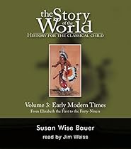 The Story of the World: History for the Classical Child, Vol. 3: Early Modern Times, 2nd Edition (9 CDs) The Story of the World: History for the Classical Child, Vol. 3: Early Modern Times, 2nd Edition (9 CDs)