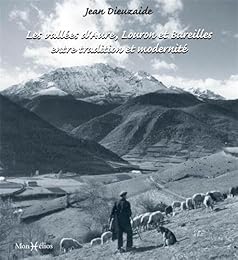 Les  vallées d'Aure, Louron et Bareilles entre tradition et modernité