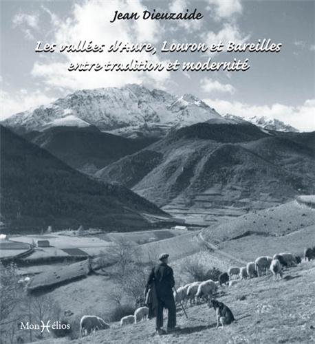 Les  vallées d'Aure, Louron et Bareilles entre tradition et modernité