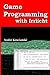 Game Programming with Irrlicht by André Koscianski