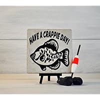 Gift For The Fisherman, Have A Crappie Day, Fishing Gift, Fishing Sign, Camping Decor, Decorative Tile, Fishing,Gift For Dad, Gifts Under 20