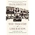 The Tragedy of Liberation: A History of the Chinese Revolution 1945-1957