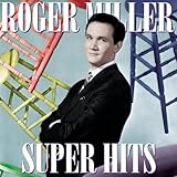 Roger Miller Album: «Super Hits» (Front side)